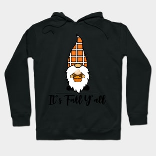 It's Fall Y'all Cute Gnomes Pumpkin Spice Season Hoodie